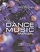 The Dance Music Manual: Tools, Toys and Techniques by Rick Snoman