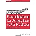 Foundations for Analytics with Python: From Non-Programmer to Hacker