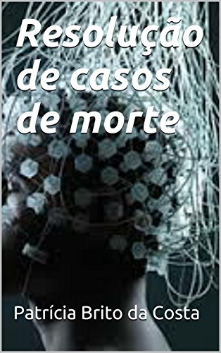 Resolução de casos de morte (Portuguese Edition)