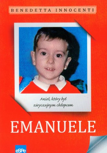 Emanuele Aniol, który byl zwyczajnym chopcem