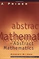 A Primer of Abstract Mathematics (Classroom Resource Materials)