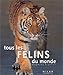 Tous les félins du monde by