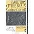 Evolution of the Brain: Creation of the Self
