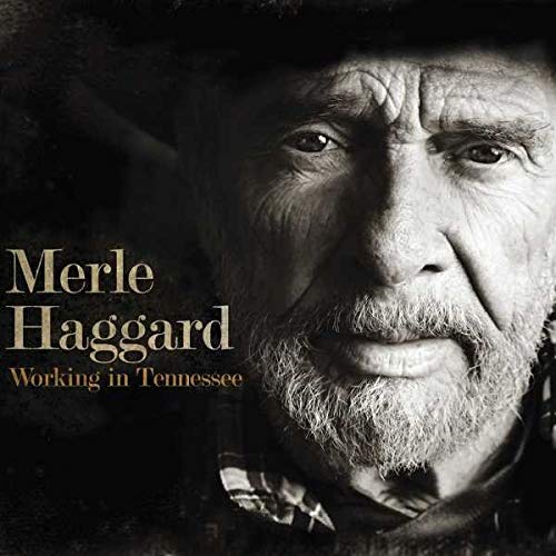 Album Art for Working In Tennessee by Merle Haggard
