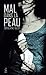 Mal dans la peau (French Edition) by 
