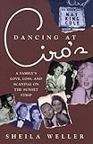 Front cover for the book Dancing at Ciro's by Sheila Weller