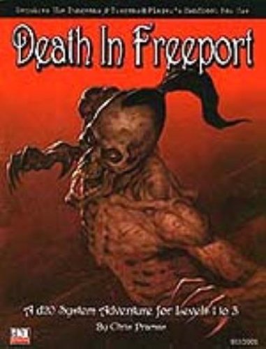 Death in Freeport (d20 Fantasy Roleplaying Adventure, Levels 1-3) by Chris Pramas (2000-12-30)
