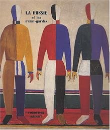 La  Russie et les avant-gardes