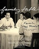 Family Table: Favorite Staff Meals from Our Restaurants to Your Home Family Table: Favorite Staff Meals from Our Restaurants to Your Home
