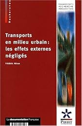 Transports en milieu urbain, les effets externes négligés