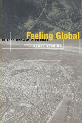 Feeling Global: Internationalism in Distress (Cultural Front)