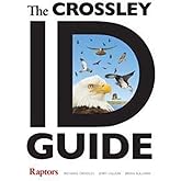 The Crossley ID Guide Raptors (The Crossley ID Guides)