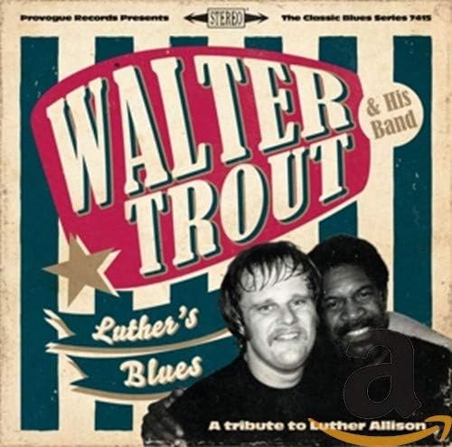 Luther's Blues - A Tribute To Luther Allison