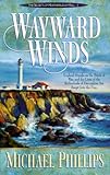 Wayward Winds (Secrets of Heathersleigh Hall #2) by Michael Phillips