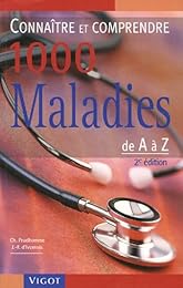 Connaître & comprendre 1000 maladies de A à Z