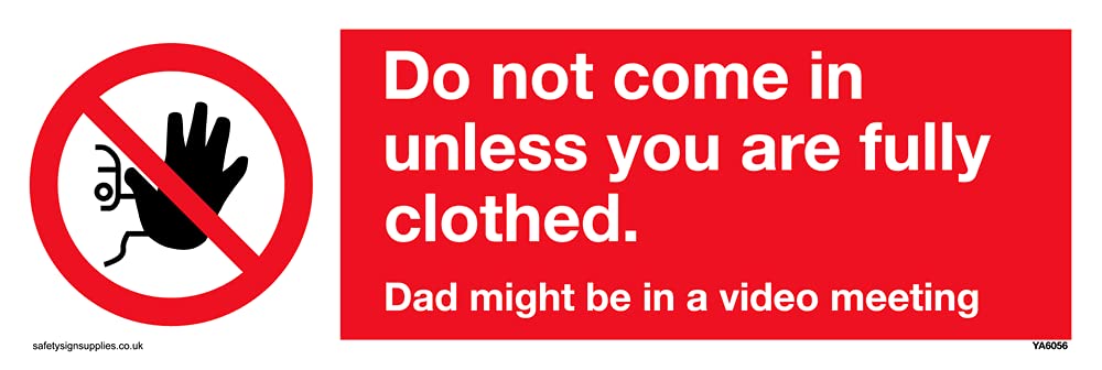 Pack of five - Funny no admittance Dad at work Sign - 300x100mm - L31