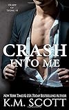 Crash Into Me: Heart of Stone Series #1