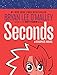 Seconds: A Graphic Novel by Bryan Lee O'Malley