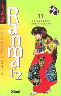 Ranma 1/2, tome 11 : La recette miraculeuse