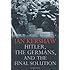 Hitler, the Germans, and the Final Solution