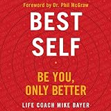 Best Self: Be You, Only Better by