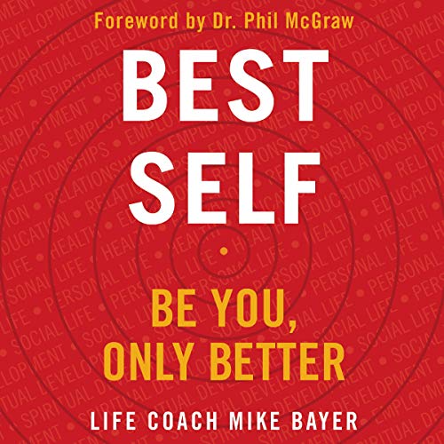 Best Self: Be You, Only Better by Mike Bayer
