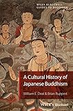 A Cultural History of Japanese Buddhism (Wiley-Blackwell Guides to Buddhism)