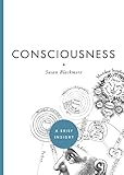 Consciousness (A Brief Insight)