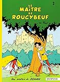 Johan et Pirlouit, tome 2 : Le maître de Roucybeuf by 