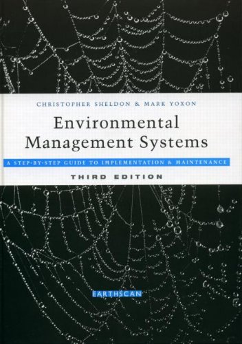 Environmental Management Systems: A Step-by-Step Guide to Implementation and Maintenance