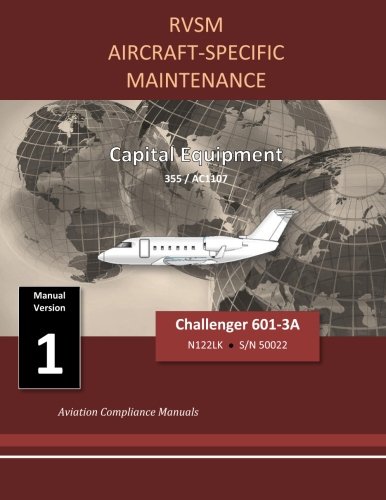 RVSM Aircraft-Specific Maintenance: Capital Equipment