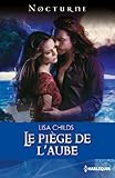 Le piège de l'aube (Nocturne) (French Edition) by