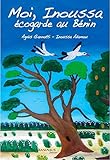 Moi, Inoussa : Ecogarde au Benin by 