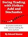 Swing Trading with Heiken Ashi and Stochastics Revised: A reliable method to make money trading the forex markets
