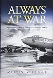 Always at War: Organizational Culture in Strategic Air Command, 1946-62 (Transforming War) by