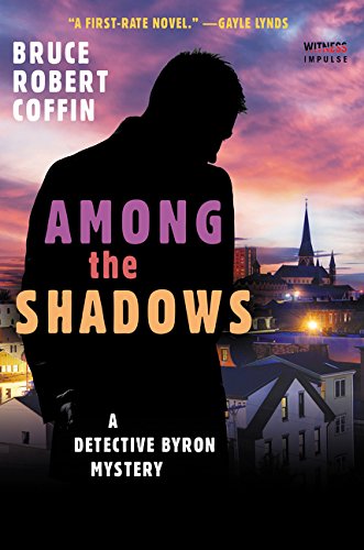 Among The Shadows: A Detective Byron Mystery (A John Byron Novel)