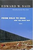 From Oslo to Iraq and the Road Map: Essays