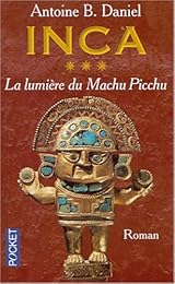 La  lumière du Machu Picchu