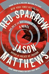 Red Sparrow: A Novel (The Red Sparrow Trilogy)