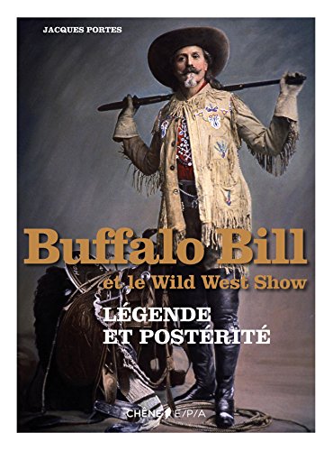 Buffalo Bill et le Wild West Show by (Hardcover)