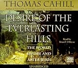 Desire of the Everlasting Hills: The World Before and After Jesus