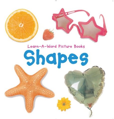 Learn-A-Word: Shapes (Learn-A-Word Picture Books)