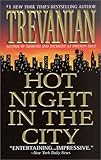 Front cover for the book Hot Night in the City by Trevanian
