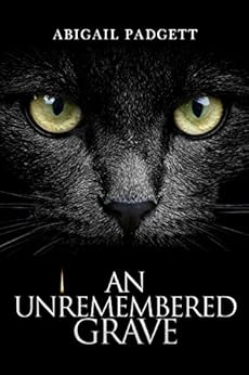 An Unremembered Grave by [Padgett, Abigail]