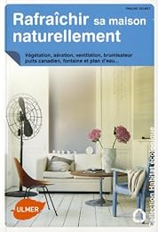 Rafraîchir sa maison naturellement