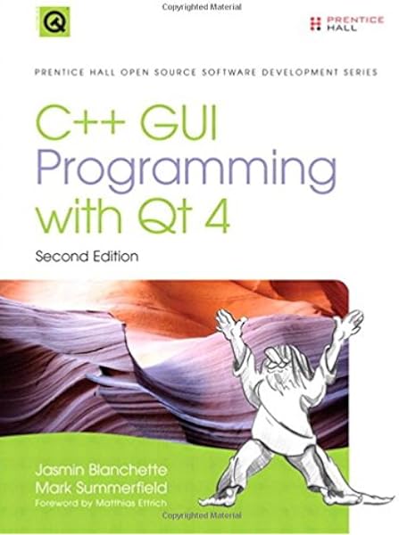 Amazon Com C Gui Programming With Qt 4 2nd Edition Prentice