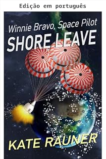 Livro Licença na Terra (Winnie Bravo, piloto espacial Livro 3)