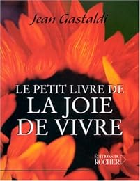 Le  petit livre de la joie de vivre