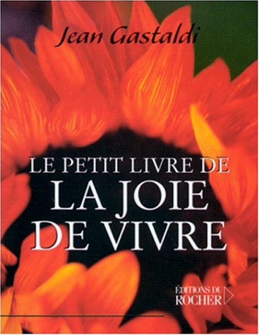 Le  petit livre de la joie de vivre