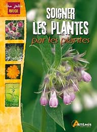 Soigner les plantes par les plantes